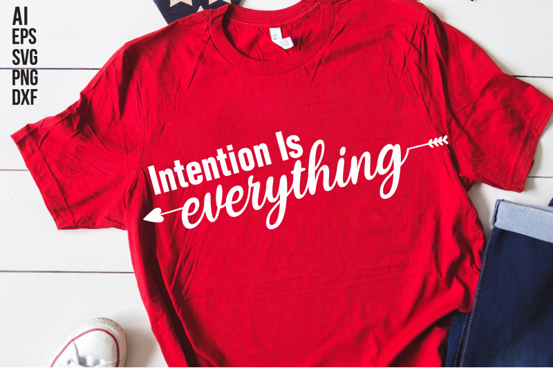 intention-is-everything-svg-cut-file