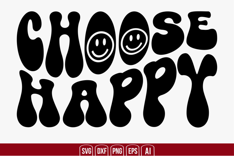 choose-happy-svg-cut-file