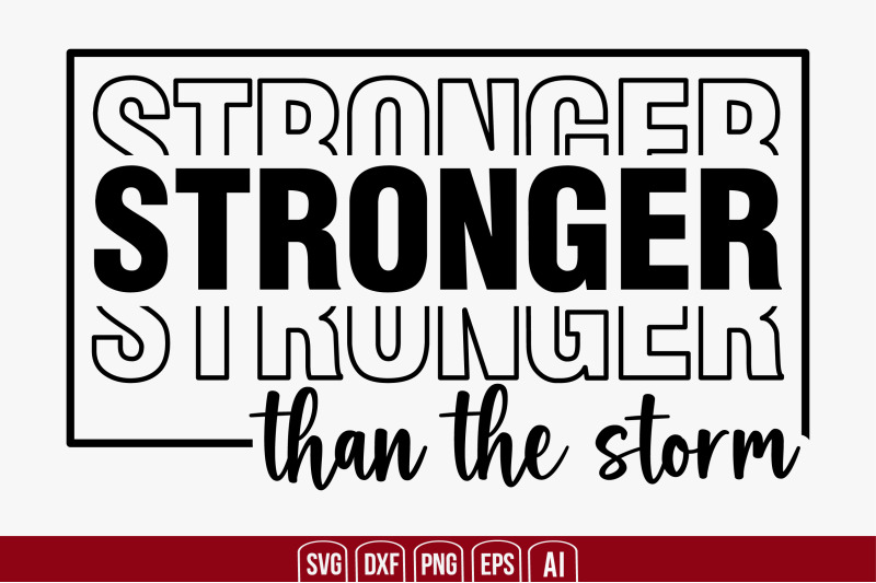 stronger-than-the-storm-svg-cut-file