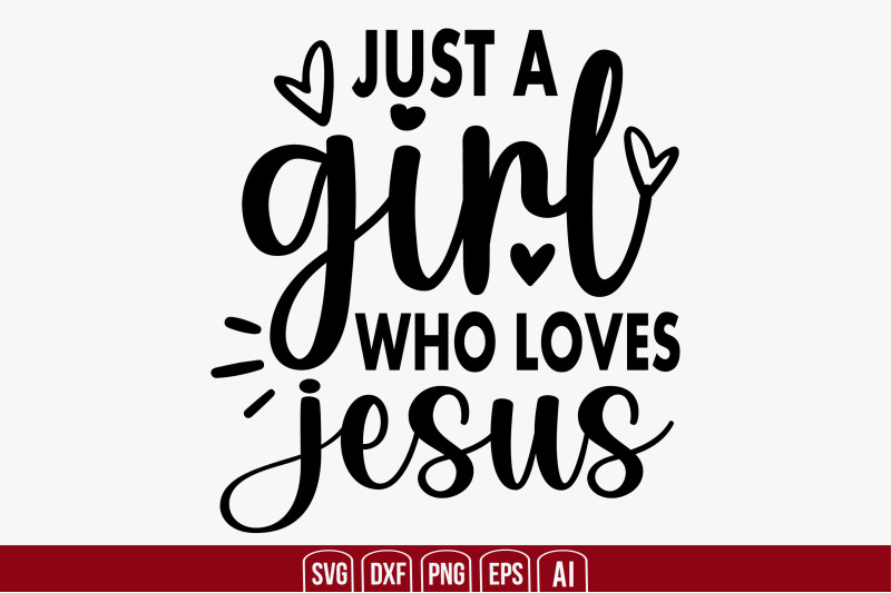just-a-girl-who-loves-jesus-svg-cut-file