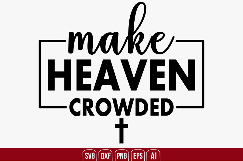 make-heaven-crowded-svg-cut-file