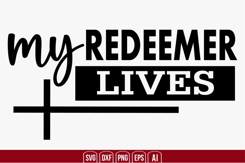 my-redeemer-lives-svg-cut-file