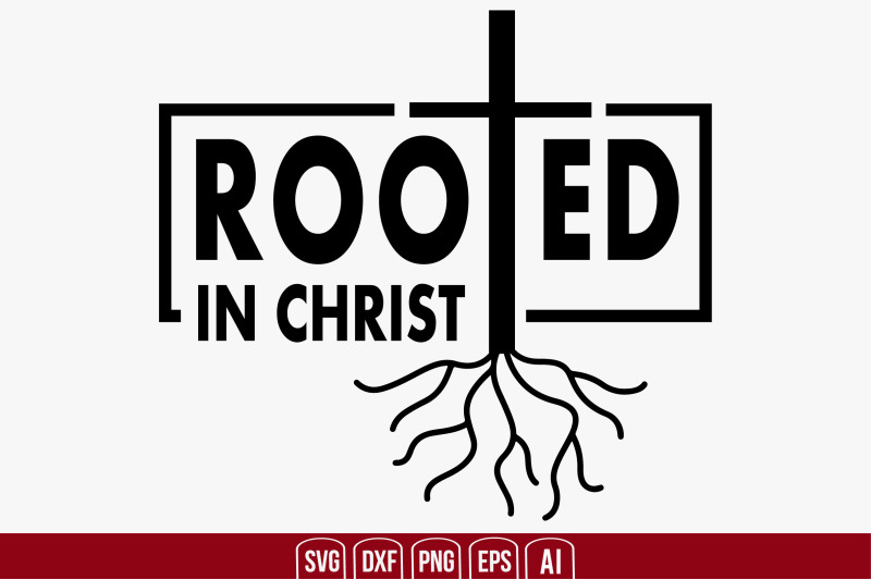 rooted-in-christ-svg-cut-file