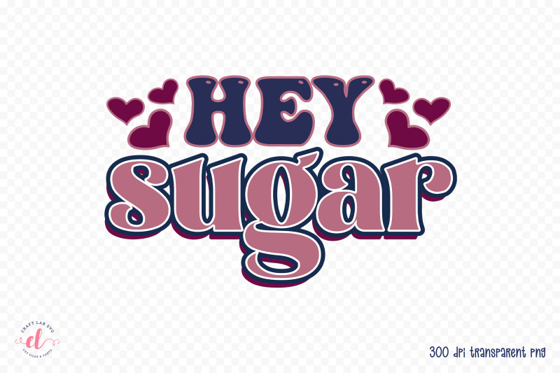 hey-sugar-retro-valentines-sublimation