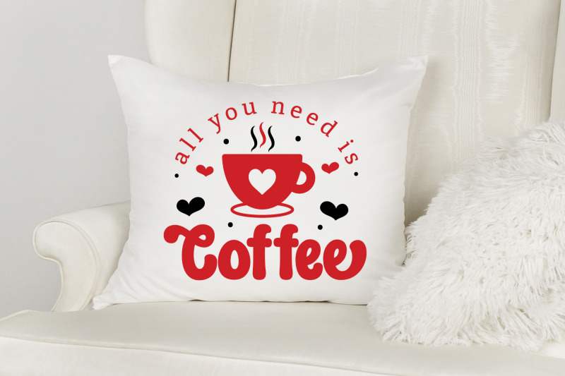 all-you-need-is-coffee-anti-valentine-svg