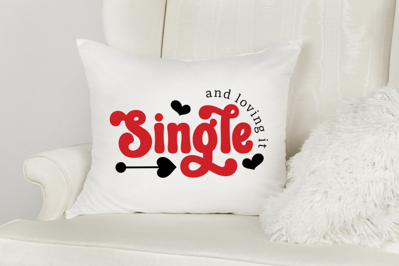 single-and-loving-it-anti-valentine-svg