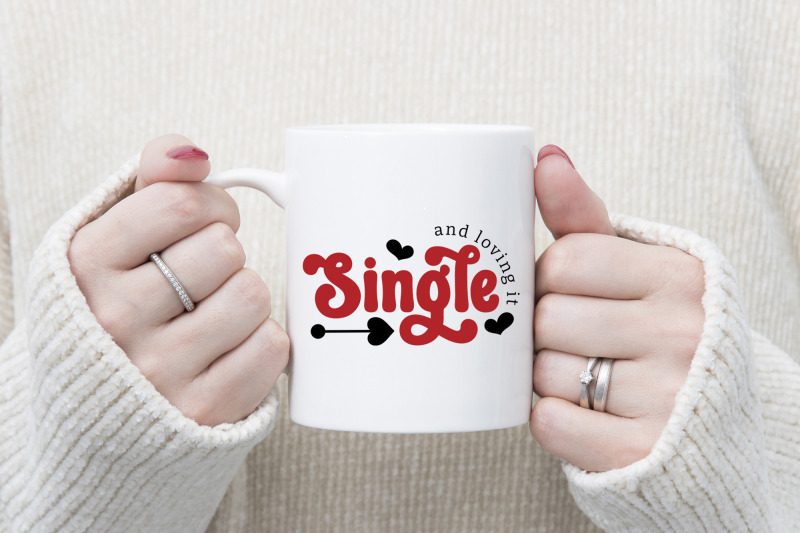 single-and-loving-it-anti-valentine-svg