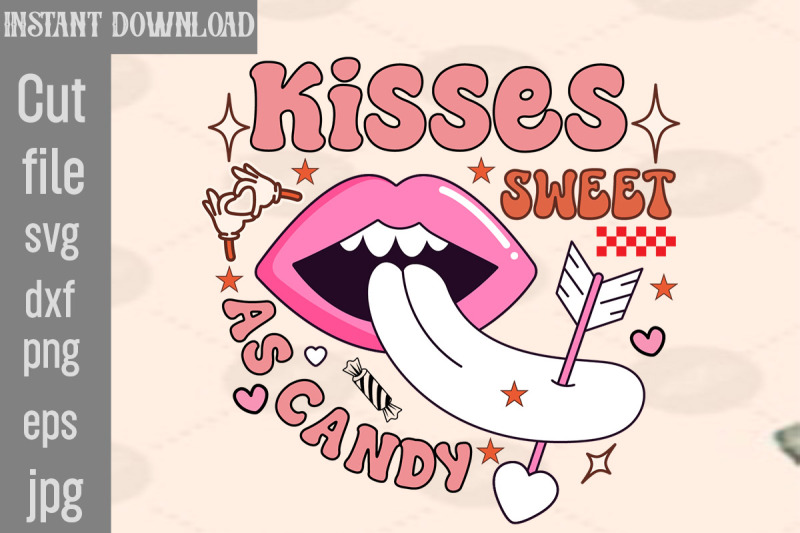 kisses-sweet-as-candy-svg-cut-file-retro-valentines-png-sublimation-bu