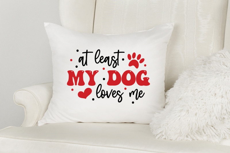 at-least-my-dog-loves-me-anti-valentine-svg