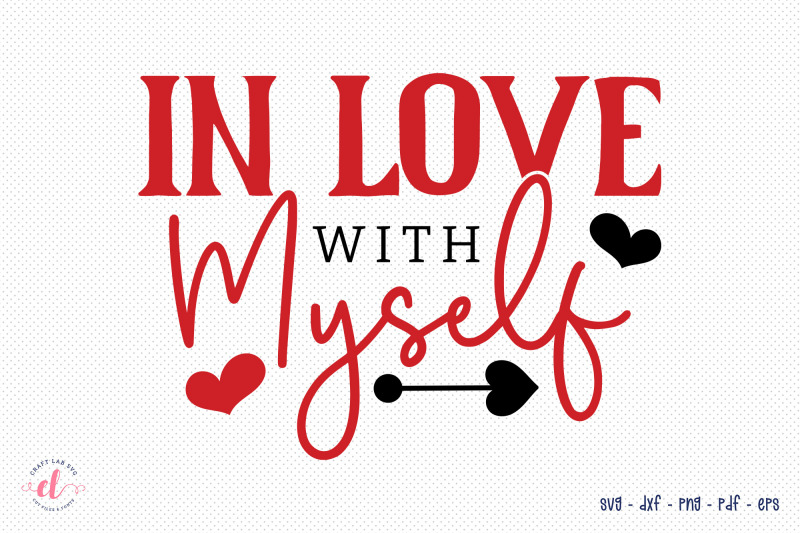 in-love-with-myself-anti-valentine-svg