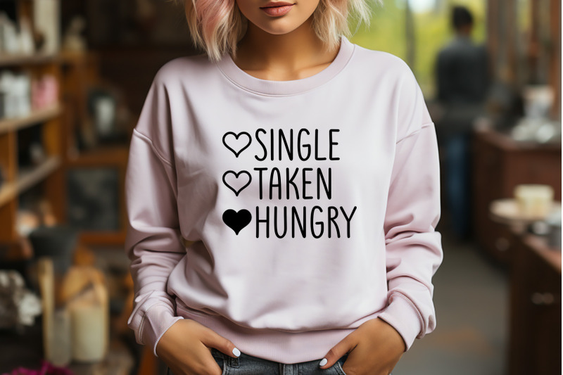 single-taken-hungry-anti-valentine-svg