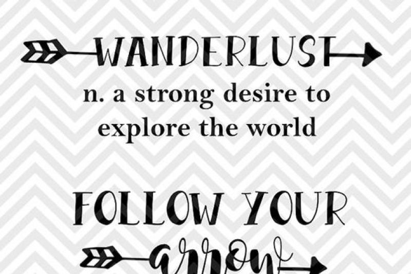 wanderlust-follow-your-arrow-svg-and-dxf-cut-file-png-download-file-cricut-silhouette