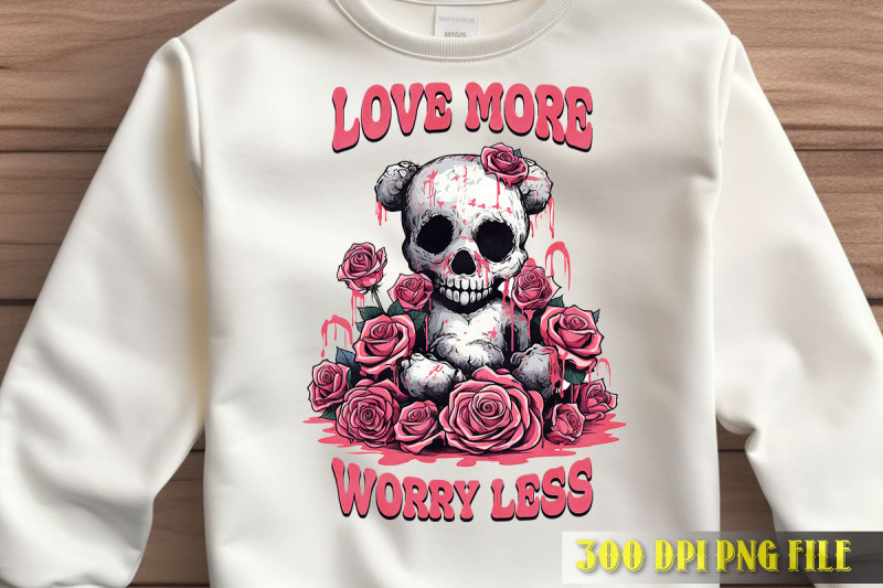 love-more-worry-less-skull