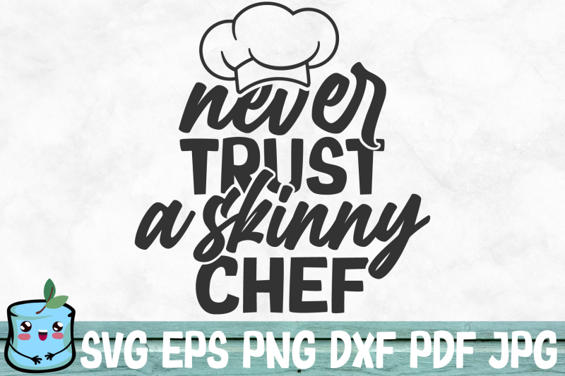 never-trust-a-skinny-chef
