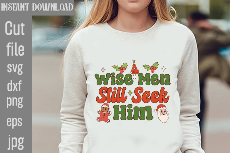wise-men-still-seek-him-svg-cut-file-christmas-png-designs-christmas-t