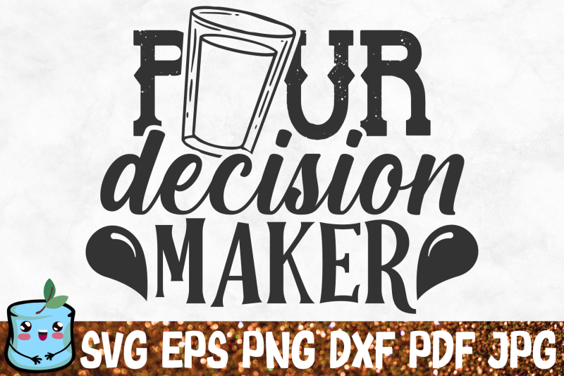 pour-decision-maker