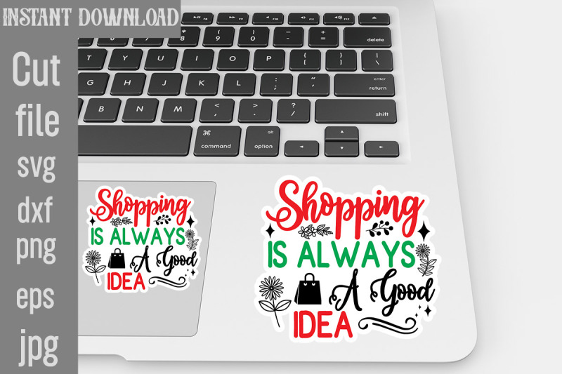 shopping-is-always-a-good-idea-svg-cut-file-tote-bag-quotes-svg-shopp