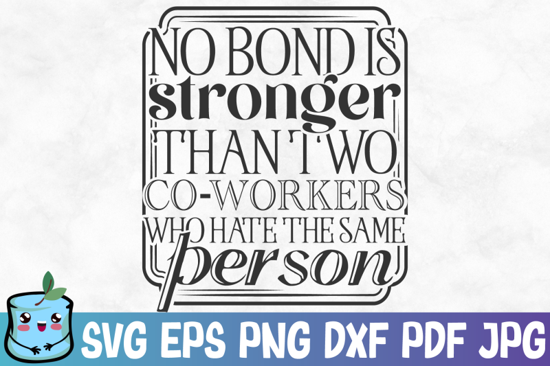 no-bond-is-stronger-than-two-coworkers-who-hate-the-same-person