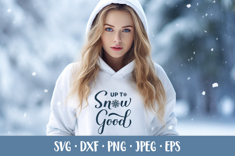 up-to-snow-good-svg-funny-winter-quote-winter-shirt-design