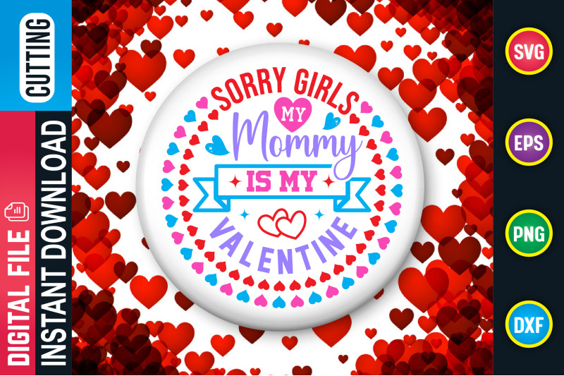 sorry-girls-my-mommy-is-my-valentine