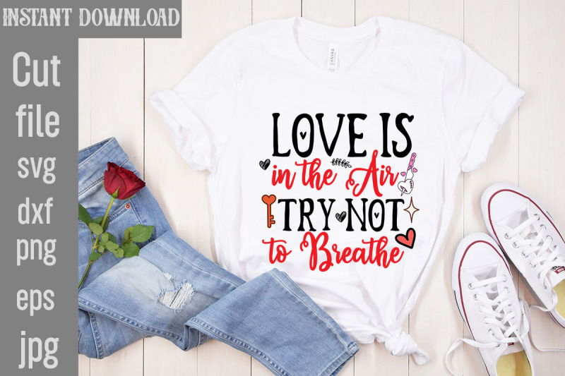 love-is-in-the-air-try-not-to-breathe-svg-cut-file-valentine-quotes-n