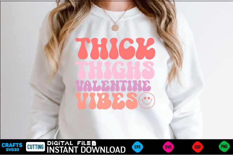 thick-thighs-valentine-vibes-valentines-retro-svg