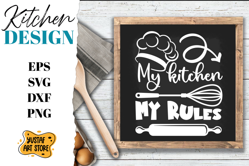 kitchen-svg-design-kitchen-quote-my-kitchen-my-rules