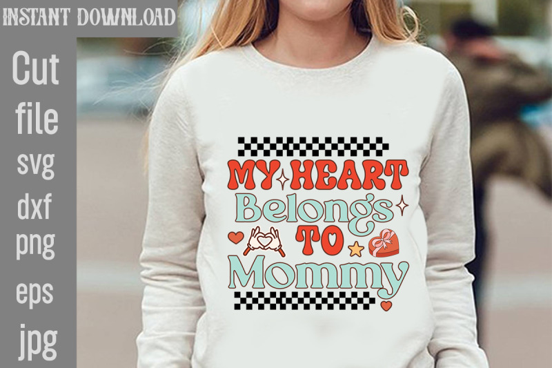 my-heart-belongs-to-mommy-svg-cut-file-valentine-png-bundle-valentine