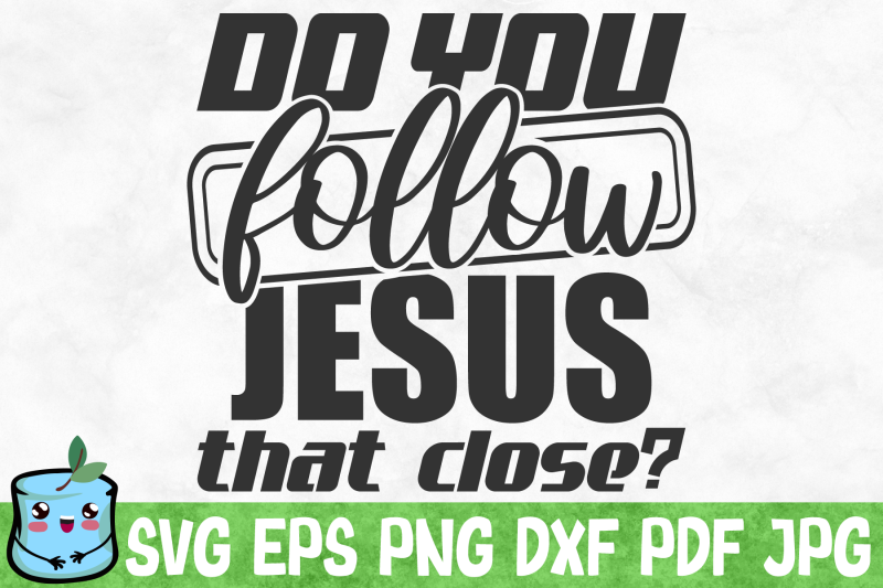 do-you-follow-jesus-that-close