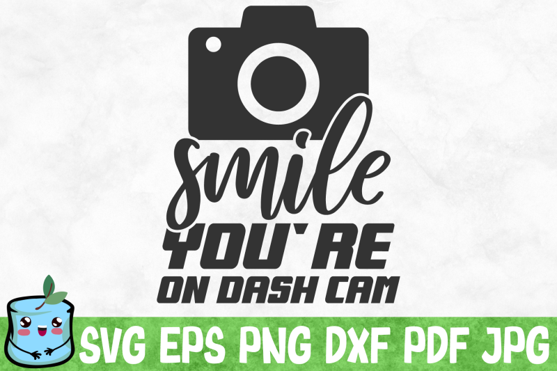 smile-you-039-re-on-dash-cam