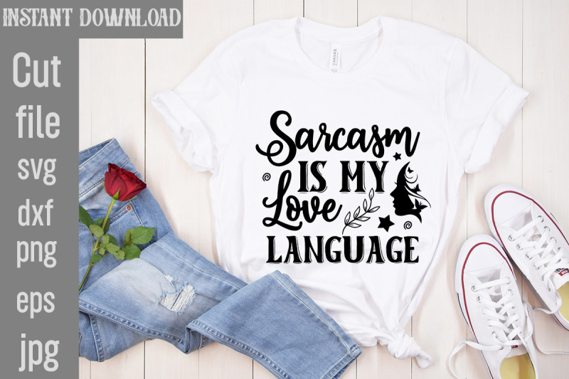 sarcasm-is-my-love-language-svg-cut-file-funny-quotes-bundle-svg-sarc