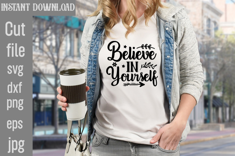 believe-in-yourself-svg-cut-file-motivational-t-shirt-design-5t-easte