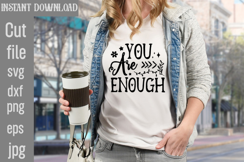 you-are-enough-svg-cut-file-motivational-t-shirt-design-5t-easter-shi