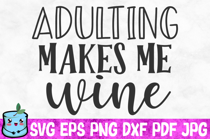 adulting-makes-me-wine