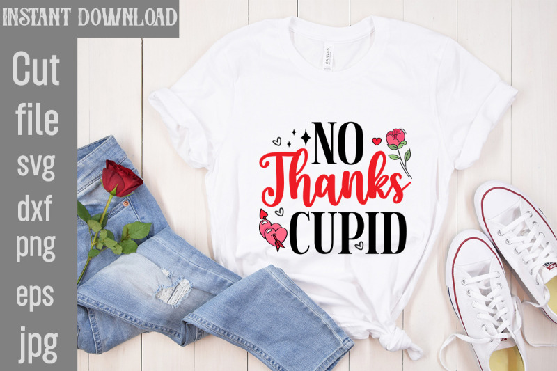 no-thanks-cupid-svg-cut-file-valentine-quotes-new-quotes-bundle-svg