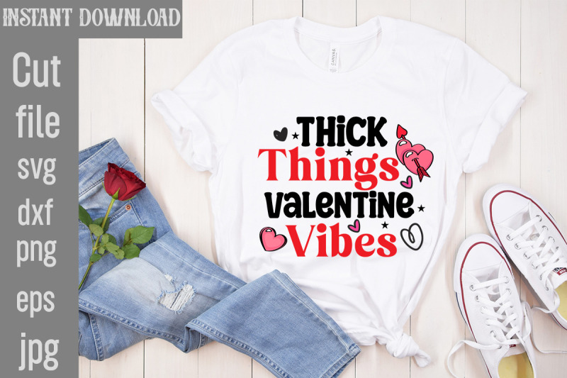 thick-things-valentine-vibes-svg-cut-file-valentine-quotes-new-quotes