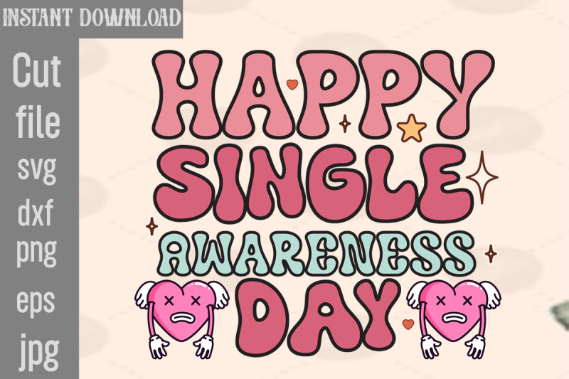 happy-single-awareness-day-svg-cut-file-valentine-png-bundle-valentine