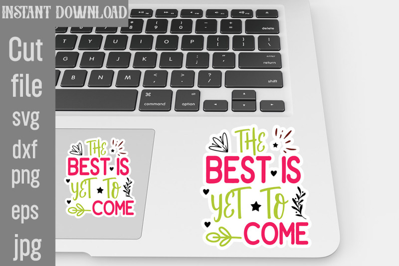 the-best-is-yet-to-come-svg-cut-file-wedding-quotes-sticker-bundle-wed