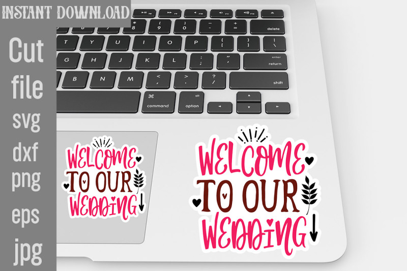 welcome-to-our-wedding-svg-cut-file-wedding-quotes-sticker-bundle-wedd