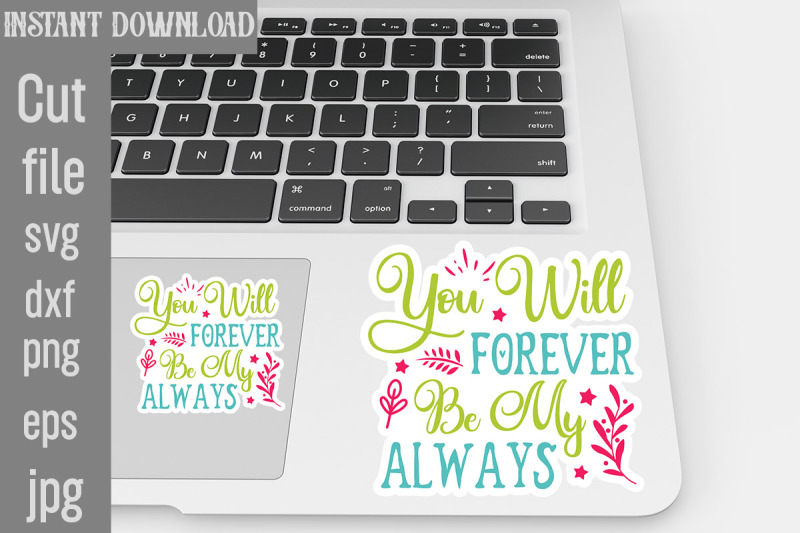 you-will-forever-be-my-always-svg-cut-file-wedding-quotes-sticker-bund