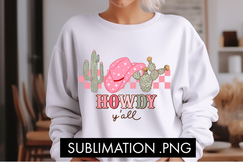 howdy-y-039-all-png-sublimation