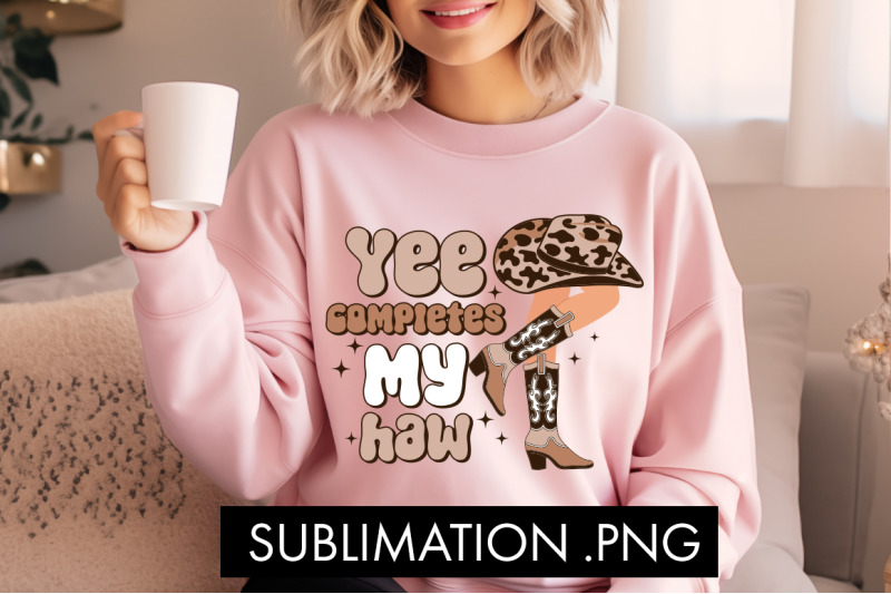 yee-completes-my-haw-png-sublimation