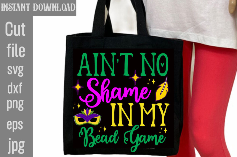 ain-039-t-no-shame-in-my-bead-game-svg-cut-file-mardi-gras-png-files-happ