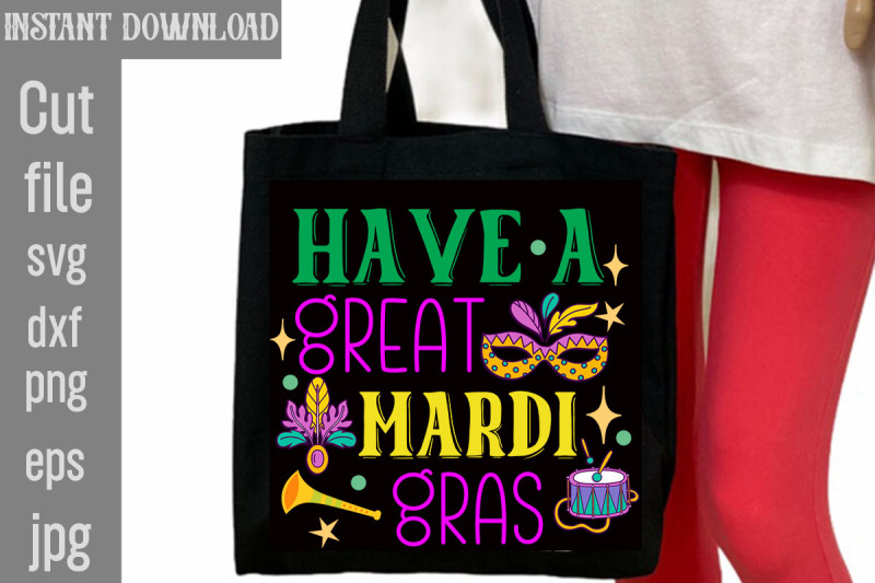 have-a-great-mardi-gras-svg-cut-file-mardi-gras-png-files-happy-mardi