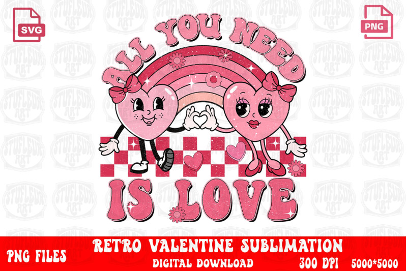 all-you-need-is-love-sublimation-png