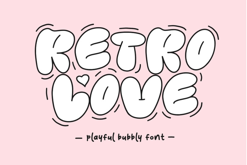 retro-love-font-bubble-typeface-handwritten-style-chubby-font-text