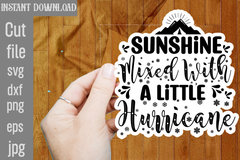 sunshine-mixed-with-a-little-hurricane-svg-cut-file-funny-sarcastic-qu