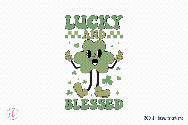 lucky-and-blessed-png-st-patricks-day-sublimation