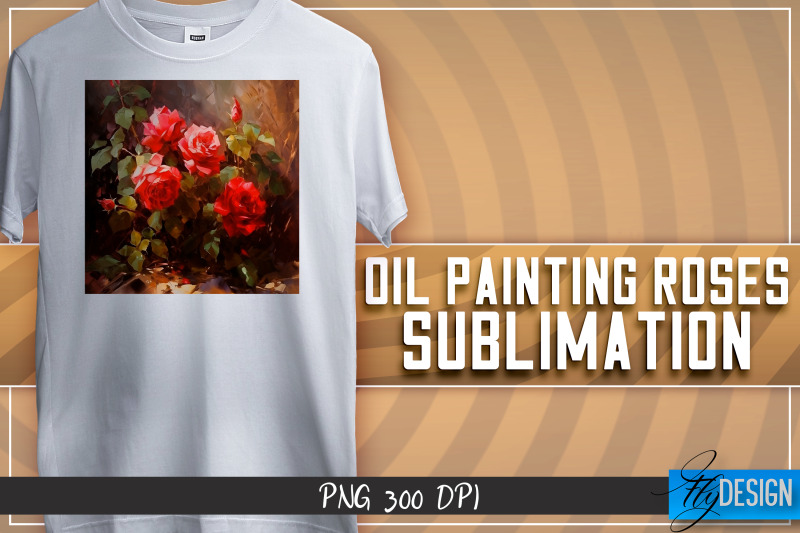 oil-painting-roses-sublimation-t-shirt-design-png-file