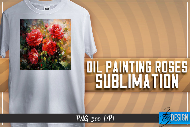 oil-painting-roses-sublimation-t-shirt-design-png-file